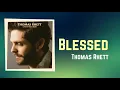 Thomas Rhett - Blessed (Lyrics)