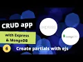 Create an CRUD Application with ExpressJS and MongoDB create partials with ejs