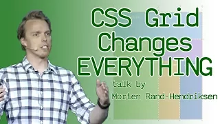 CSS Grid Changes Everything About Web Layouts - talk by Morten Rand-Hendriksen