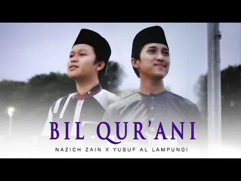 Download MP3 BIL QUR'ANI SAAMDHI (DUKTU WALALAN ATAKHOLLA) By Nazich Zain ft. Yusuf Al Lampungi