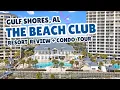 The Beach Club Resort in Gulf Shores AL Condo Tour Resort Review