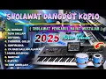 Lagu SHOLAWAT NABI DANGDUT KOPLO BASS GLERR AKHIR TAHUN 2025 TEMAN NGOPI FULL LIRIK