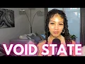 Let s Talk About What The Void State Is And How To Get Into It