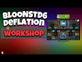BTD6 Deflation workshop simple afk tutorial NO MNK