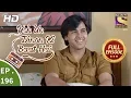 Download Lagu Yeh Un Dinon Ki Baat Hai - Ep 196 - Full Episode - 4th June, 2018
