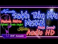 Lagu SUDAH TAHU AKU MISKIN - MUCHSIN ALATAS KARAOKE (NADA PRIA) | RNF KARAOKE