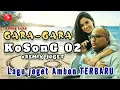 Lagu Gara-Gara Kosong 02 || Lagu Joget Ambon Terbaru - Abang Leka 