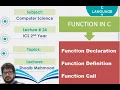 Function prototype Function Definition Function Call Lecture 24