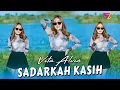 Download Lagu VITA ALVIA - SADARKAH KASIH (Official Music Video) Tik Tok Viral Dj Sadarkah Kasih Remix Slow Koplo