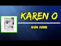 Sun June - Karen O (Lyrics)