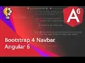 02 - Adding Bootstrap 4 Navbar with Component in Angular 6 project