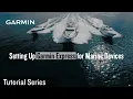 Tutorial - Setting Up Garmin Express for Marine Devices