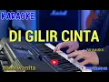 Download Lagu DI GILIR CINTA - INUL DARATISTA - KARAOKE DANGDUT