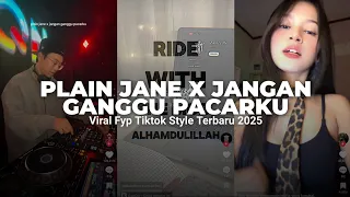 plain jane x jangan ganggu pacarku full bass viral fyp tiktok terbaru 2025 yg kalian cari cari 