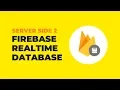 Firebase Realtime Database For Web Tutorial - Server Side Part 2