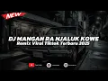 Download Lagu DJ MANGAN RA NJALUK KOWE REMIX VIRAL TIKTOK SLOW BEAT