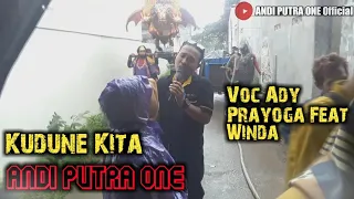 Download ANDI PUTRA 1 Kudune Kita Voc Ady Prayoga Feat Winda Live Bogeg Sukra Tgl 18 Jan 2021 Sube dulu MP3