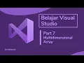Belajar Visual Studio C Indonesia Part 7 Multidimensional Array