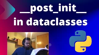 Python dataclasses Post-init processing -