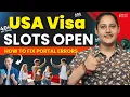 US Visa Slot Booking Tips Tricks How to Fix Portal Errors