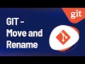 GIT - Move and Rename