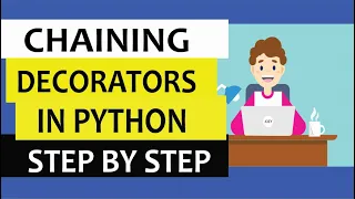 Chaining decorators in Python a must learn Step by Step explained with a program