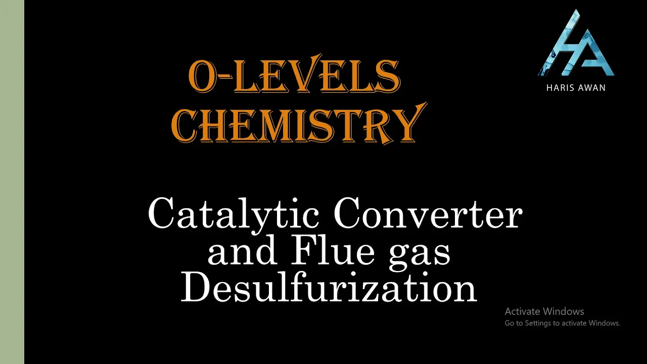 Catalytic Converter and Flue gas Desulfurization l Air and water l O-Levels Chemistry