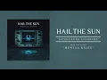 Hail The Sun Suffocating Syndrome