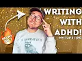 Writing with AD My Top FIVE Tips