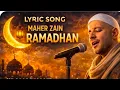 Lagu Ramadhan – Maher Zain | Lirik Video Penyejuk Hati