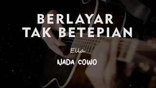 berlayar tak bertepian ella karaoke gitar akustik tanpa vokal nada cowo male 
