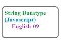 String Datatype in Javascript -