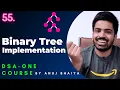 Binary Tree Data Structure Implementation of a Binary Tree Java C DSA-One Course