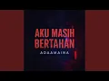 Download Lagu Aku Masih Bertahan