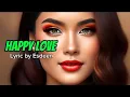 Lagu Happy Love - Lyric by Esdeen
