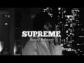 Lagu SUPREME – Shubh | Slowed + Reverb | Lost in Vibes Edit