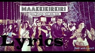 maakkikirkiri lyrics full song sing with lyrics rahul sipligunj feat noelsean