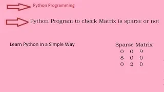 13 Python Program to Determine if a given Matrix is a Sparse sparse matrix in python