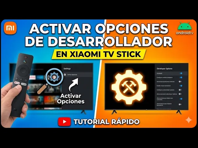 Xiaomi Mi TV Stick activar opciones de desarrollador