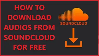 Download How To Download Audios (Music) From Soundcloud For Free MP3