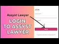 Assyst Lawyer Login How to Login Assyst Lawyer Account 2024