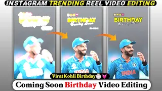 coming soon birthday editing virat kohli birthday editing instagram trending reel video editing