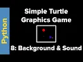 Simple Python Turtle Graphics Game Part 8