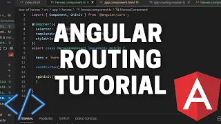 Routes in Angular - Angular Tour of Heroes Tutorial Part 12