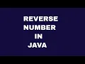 How to Reverse a Number in Java