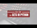 Python Sets for Data Science Mastering Unique Collections