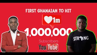 the first african ghanaian to hit 1 million subscribers on youtube