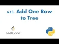 623 Add One Row to Tree Python LeetCode