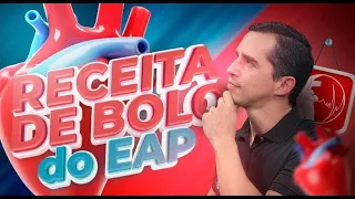 Podcast Cardiopapers: A receita de bolo do edema agudo de pulmão.