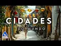 50 Cidades Mais Bonitas e Incriveis do Mundo Guia de Viagem em 4K